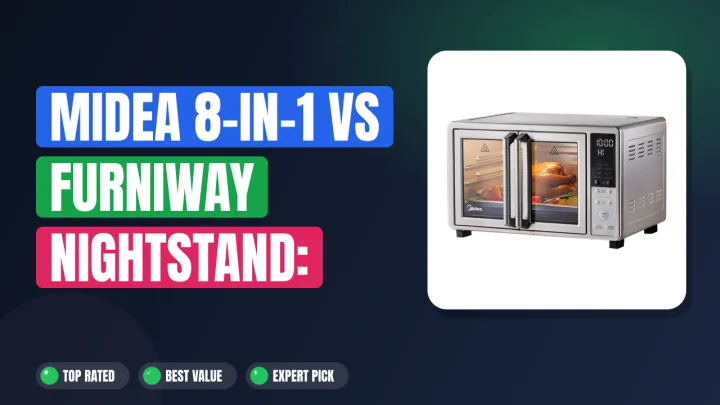 Midea 8-in-1 vs Furniway Nightstand: Which Fits Your Home?