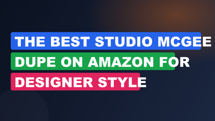 The Best Studio McGee Dupe on Amazon for Designer Style
