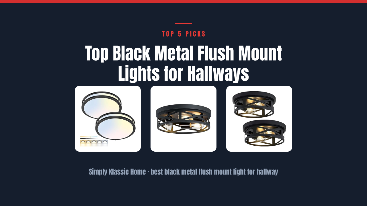 Top Black Metal Flush Mount Lights for Hallways