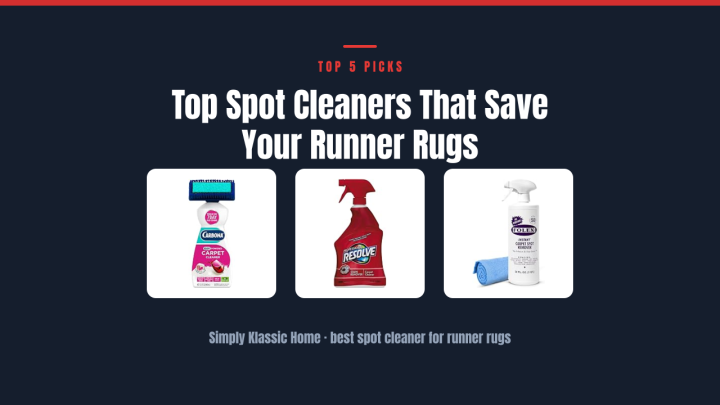 Top Spot Cleaners That Save Your Runner Rugs