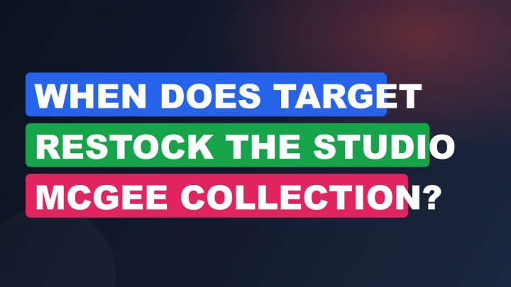 When Does Target Restock the Studio McGee Collection?